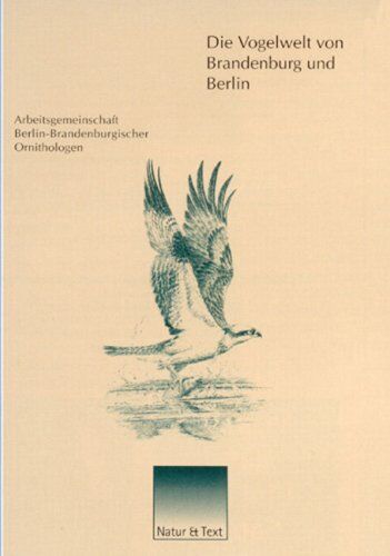 Arbeitsgemeinschaft für Berlin Brandenburgische Kirchengeschichte - Die Vogelwelt von Brandenburg und Berlin - Preis vom 30.09.2026 09:01:18 h