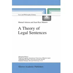 A Theory of Legal Sentences, Fachbücher von Manuel Atienza, J. Ruiz Manero