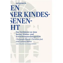 Das Verfahren vor dem Berner Kindes- und Erwachsenenschutzgericht, Fachbücher von Christoph Hurni