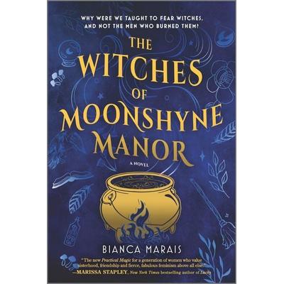 The Witches of Moonshyne Manor, Taschenbuch von Bianca Marais, Harper Collins Publ. USA, 978-0-7783-8699-5