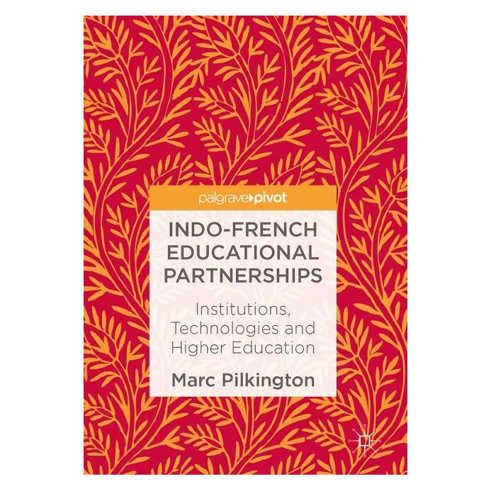 Palgrave Macmillan Uk Pilkington:Indo-French Educational Part (Englisch, Hardcover, Marc Pilkington) (63325454)