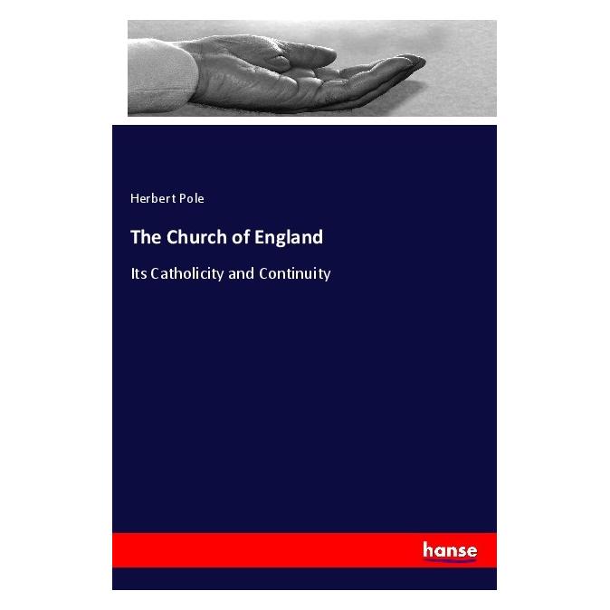Hansebooks The Church of England (Englisch, Softcover, Herbert Pole) (40605592)