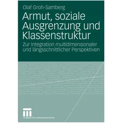 Armut, soziale Ausgrenzung und Klassenstruktur, Fachbücher von Olaf Groh-Samberg