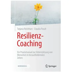 Resilienz-Coaching, Fachbücher von Claudia Pusch, Tatjana Reichhart