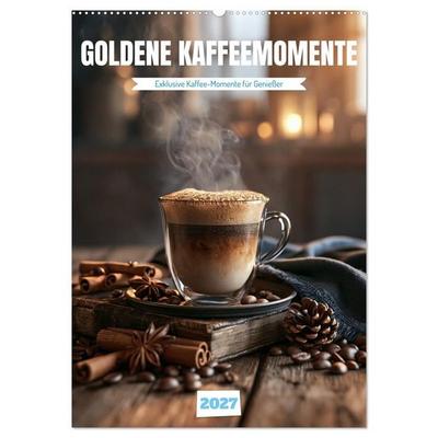 Goldene Kaffeemomente (Wandkalender 2027 DIN A2 hoch), CALVENDO Monatskalender