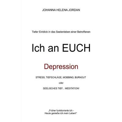 Ich an Euch, Taschenbuch von Johanna Helena Jordan, Epubli, 978-3-7541-2831-2