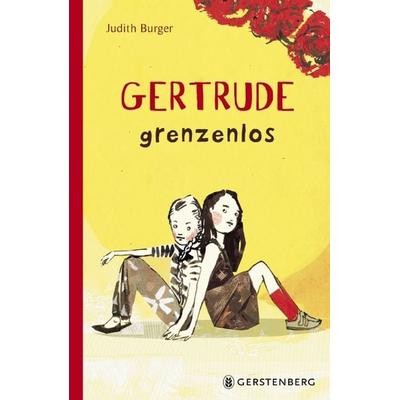 Gertrude grenzenlos, Gebundene Ausgabe von Judith Burger, Gerstenberg, 978-3-8369-5957-5