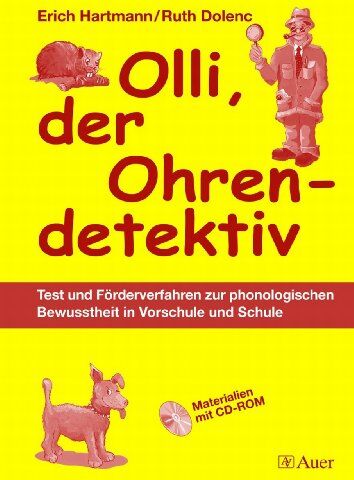 Ruth Dolenc-Petz - Olli, der Ohrendetektiv: Test und Förderverfahren zur phonologischen Bewusstheit in Vorschule und Schule (1. Klasse/Vorschule): Test zur phonologischen Bewusstheit in Vorschule und Schule - Preis vom 30.09.2026 09:01:18 h