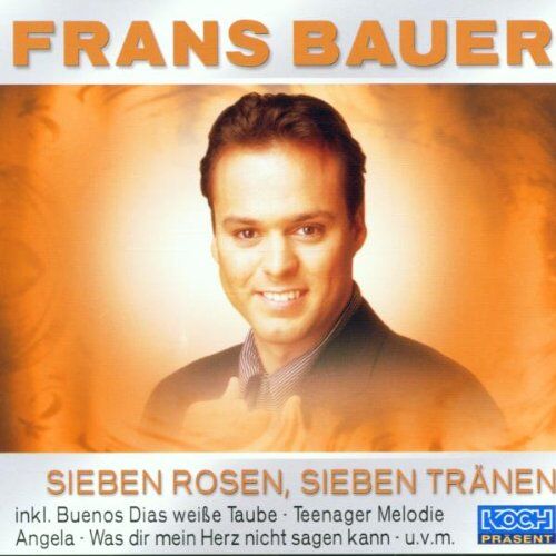 Frans Bauer - Sieben Rosen,Sieben Tränen - Preis vom 11.10.2026 03:10:56 h