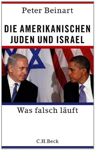 Peter Beinart - Die amerikanischen Juden und Israel: Was falsch läuft - Preis vom 12.10.2026 11:37:12 h