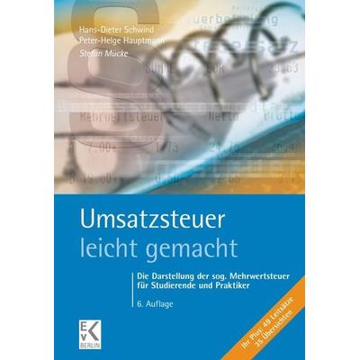 Umsatzsteuer – leicht gemacht., Taschenbuch von Stefan Mücke, Ewald v. Kleist Verlag, 978-3-87440-375-7