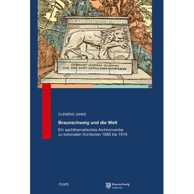 Braunschweig und die Welt, Taschenbuch von Clemens Janke, Olms Presse, 978-3-7582-0812-6