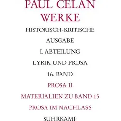 Werke. Historisch-kritische Ausgabe. I. Abteilung: Lyrik und Prosa, Belletristik