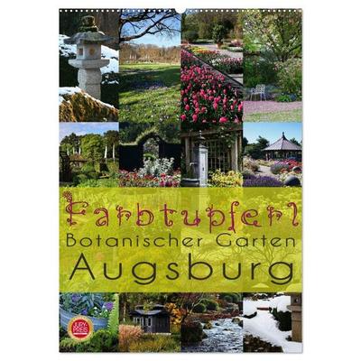 Farbtupferl - Botanischer Garten Augsburg (Wandkalender 2026 DIN A2 hoch), CALVENDO Monatskalender