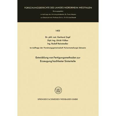 Entwicklung von Fertigungsmethoden zur Erzeugung hochfester Sinterteile, Taschenbuch von Gerhard Zapf, VS Verlag für Sozialwissenschaften,