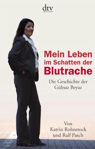 Ralf Pasch - Mein Leben im Schatten der Blutrache: Die Geschichte der Gülnaz Beyaz - Preis vom 10.10.2026 11:48:34 h