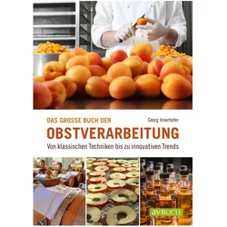 Das grosse Buch der Obstverarbeitung, Fachbücher von Georg Innerhofer