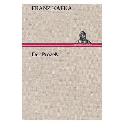 Tredition Der Prozess (Franz Kafka, Deutsch) (7294242)