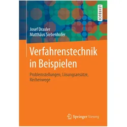 Verfahrenstechnik in Beispielen, Fachbücher von Josef Draxler, Matthäus Siebenhofer
