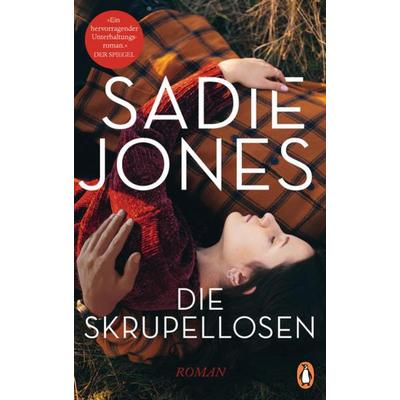 Die Skrupellosen, Gebundene Ausgabe von Sadie Jones, Penguin