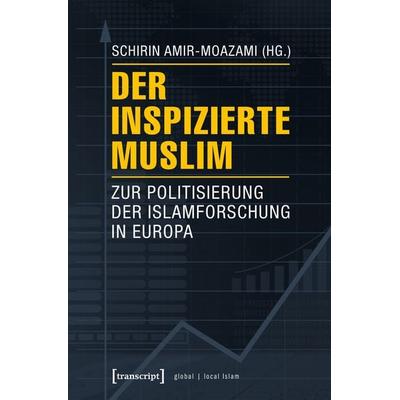 Der inspizierte Muslim, Taschenbuch von , Transcript, 978-3-8376-3675-8