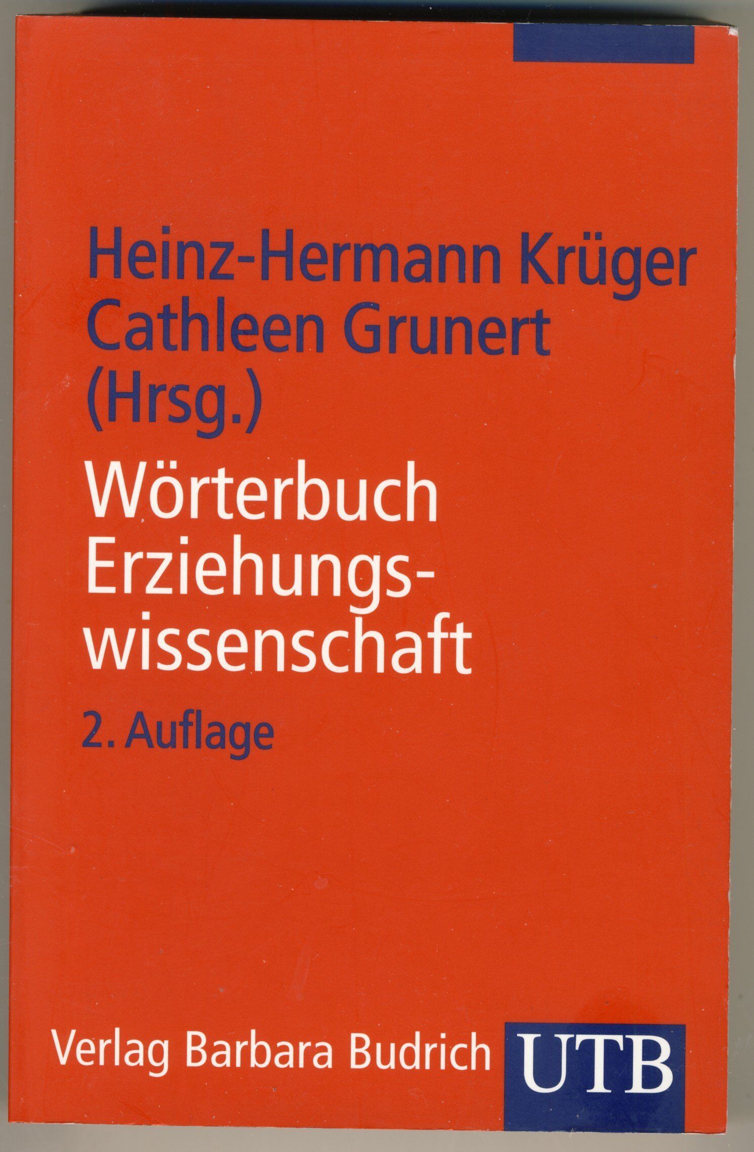 Heinz-Hermann Krüger - Wörterbuch Erziehungswissenschaft - Preis vom 15.10.2026 23:06:25 h