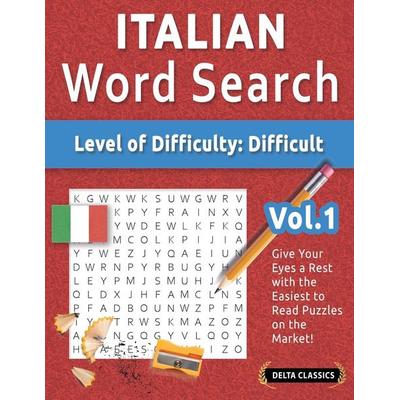 ITALIAN WORD SEARCH - LEVEL OF DIFFICULTY, Taschenbuch von Delta Classics, Linguas Classics
