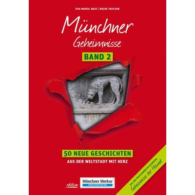 Münchner Geheimnisse Band 2, Taschenbuch von Eva Bast,Heike Thissen, Bast Medien GmbH, 978-3-946581-20-8