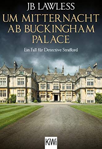 JB Lawless - Um Mitternacht ab Buckingham Palace: Ein Fall für Detective Strafford (Detective Strafford ermittelt, Band 2) - Preis vom 18.10.2026 15:28:09 h
