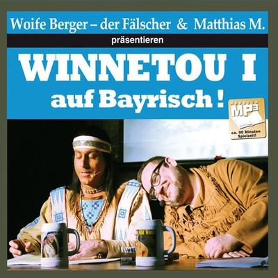 Winnetou I auf bayrisch - Wolfgang Berger, Audio, 4064066511883