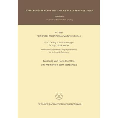 Messung von Schnittkräften und Momenten beim Tiefbohren, Taschenbuch von Ludolf Cronjäger,Ulrich Weber, VS Verlag für Sozialwissenschaften,