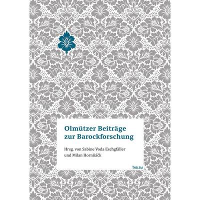 Olmützer Beiträge zur Barockforschung, Taschenbuch von , Thelem, 978-3-95908-800-8