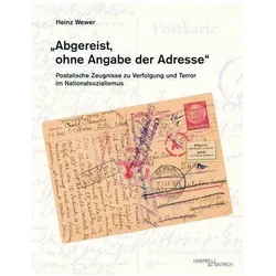 Abgereist, ohne Angabe der Adresse, Sachbücher von Heinz Wewer