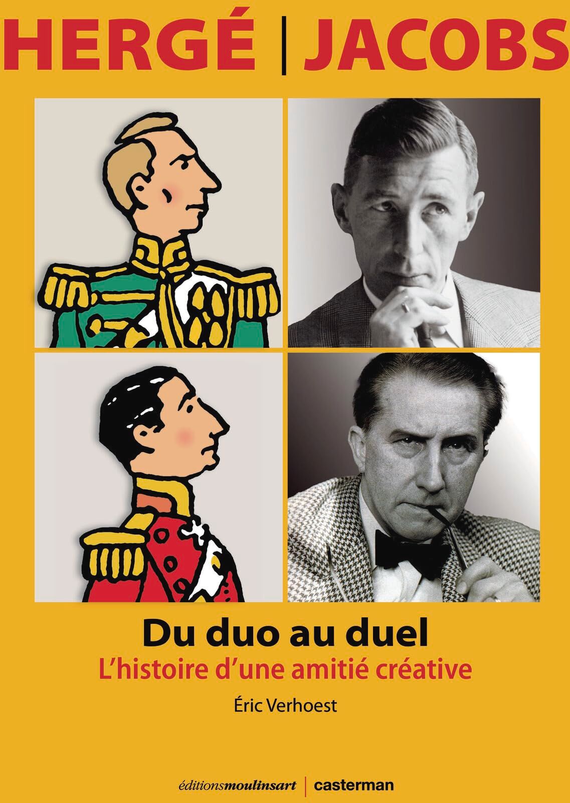 Eric Verhoest - Hergé-Jacobs : du duo au duel : l'histoire d'une amitié créative - Preis vom 11.10.2026 15:43:13 h