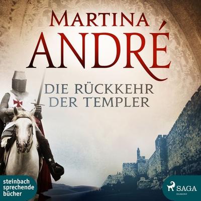 Die Rückkehr der Templer (Ungekürzt) - Martina André, Audio, 9783836810418