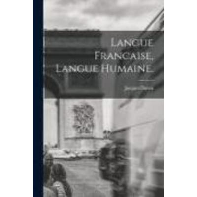 Langue Francaise, Langue Humaine., Taschenbuch von Jacques Duron, Creative Media Partners, LLC, 978-1-01-352432-5
