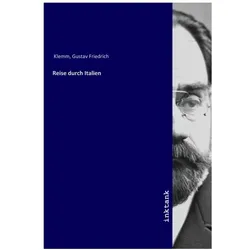 Reise durch Italien, Ratgeber von Gustav Friedrich Klemm
