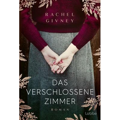 Das verschlossene Zimmer, Taschenbuch von Rachel Givney, Lübbe, 978-3-404-19223-6