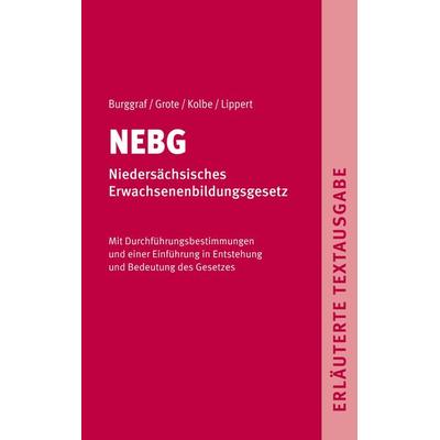 NEBG - Niedersächsisches Erwachsenenbildungsgesetz, Taschenbuch von Burggraf Dietrich,Grote Detlef,Kolbe Harald,Lippert Gerhard, BoD – Books on