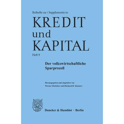 Der volkswirtschaftliche Sparprozeß., Taschenbuch von , Duncker & Humblot, 978-3-428-05960-7