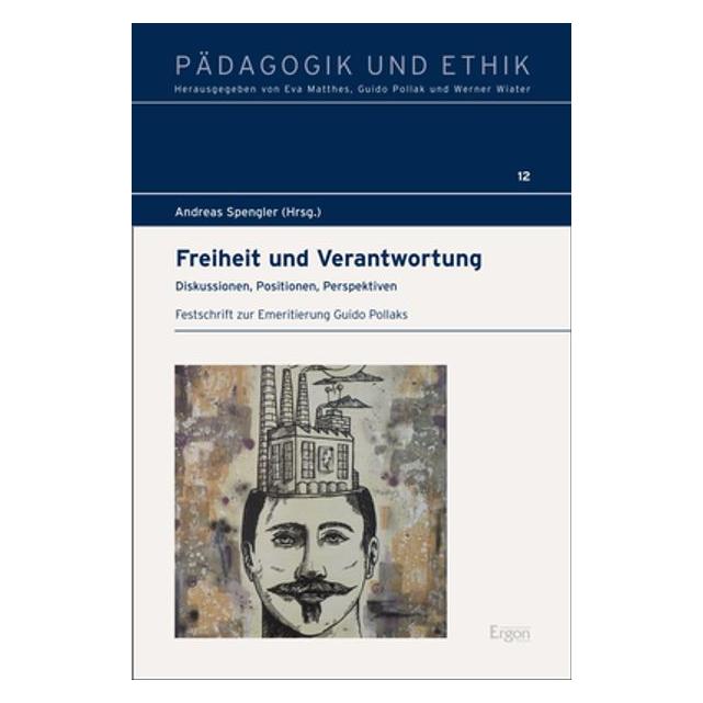Ergon Freiheit und Verantwortung (Deutsch, Hardcover) (67983672)