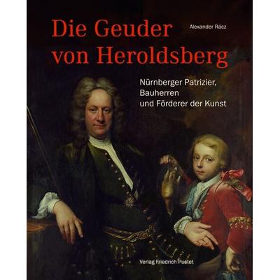 Die Geuder von Heroldsberg, Gebundene Ausgabe von Alexander Rácz, Pustet, F, 978-3-7917-3518-4