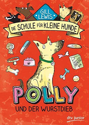 Gill Lewis - Polly und der Wurstdieb: Die Schule für kleine Hunde - Band 1 - Preis vom 13.10.2026 11:25:28 h