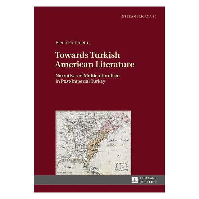 Peter Lang Furlanetto:Towards Turkish American Lit (Englisch, Hardcover, Elena Furlanetto) (67838639)