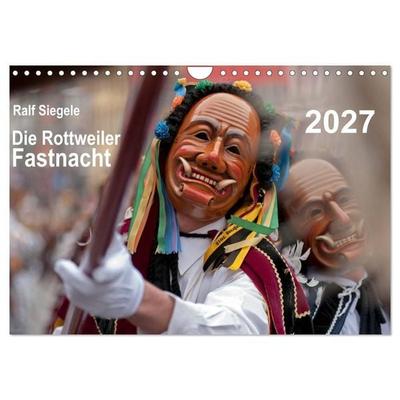 Die Rottweiler Fastnacht (Wandkalender 2027 DIN A4 quer), CALVENDO Monatskalender