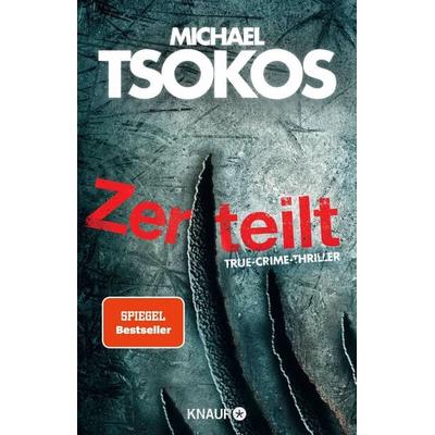 Zerteilt, Taschenbuch von Michael Tsokos, Knaur Taschenbuch, 978-3-426-52868-6