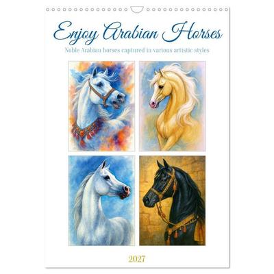 Enjoy Arabian Horses (Wall Calendar 2027 DIN A3 portrait), CALVENDO 12 Month Wall Calendar