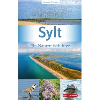 Sylt, Taschenbuch von Bruno P. Kremer, Quelle & Meyer, 978-3-494-01972-7
