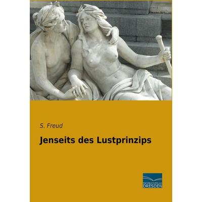 Jenseits des Lustprinzips, Taschenbuch von , Fachbuchverlag Dresden, 978-3-95692-617-4