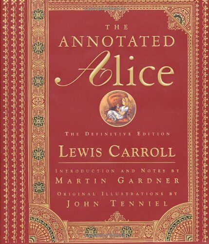 Lewis Carroll - The Annotated Alice: The Definitive Edition - Preis vom 09.10.2026 07:28:09 h